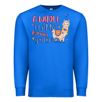 True Royal a whole llama learning going on Premium Sweatshirt - MaliasSmallBusiness