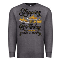 Charcoal Heather stepping into my birthday with god s grace and mer Premium Sweatshirt - MaliasSmallBusiness