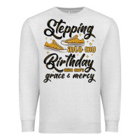 Stepping Into My Birthday With God S Grace And Mer Premium Sweatshirt | Teevron