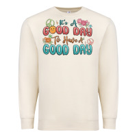 Sandshell its a good day to have a good day Premium Sweatshirt - MaliasSmallBusiness