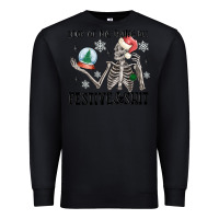 Black look at me being all festive and shit Premium Sweatshirt - MaliasSmallBusiness
