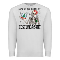 Dove Grey look at me being all festive and shit Premium Sweatshirt - MaliasSmallBusiness