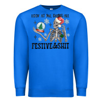 True Royal look at me being all festive and shit Premium Sweatshirt - MaliasSmallBusiness