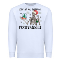 White look at me being all festive and shit Premium Sweatshirt - MaliasSmallBusiness
