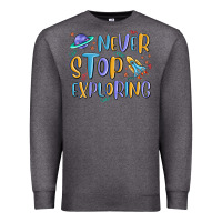 Charcoal Heather never stop exploring Premium Sweatshirt - MaliasSmallBusiness