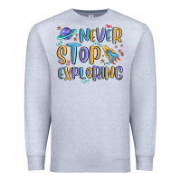 Heather Grey never stop exploring Premium Sweatshirt - MaliasSmallBusiness