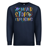Navy never stop exploring Premium Sweatshirt - MaliasSmallBusiness