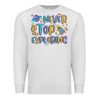Oatmeal Heather never stop exploring Premium Sweatshirt - MaliasSmallBusiness