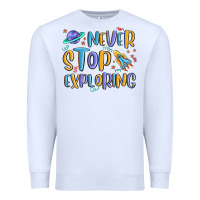 White never stop exploring Premium Sweatshirt - MaliasSmallBusiness