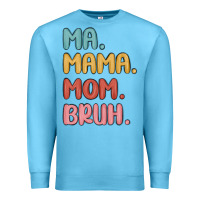 Ocean Blue ma mama mom bruh Premium Sweatshirt - MaliasSmallBusiness
