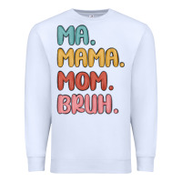 White ma mama mom bruh Premium Sweatshirt - MaliasSmallBusiness