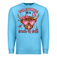Ocean Blue valentines is a bunch of bull Premium Sweatshirt - MaliasSmallBusiness