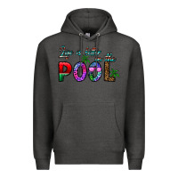 Charcoal Heather life is better İn the pool Premium Hoodie - CowhideDigitalArt