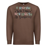 Chestnut a woman who knows her worth is dangerous Premium Sweatshirt - MaliasSmallBusiness
