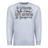 Heather Grey a woman who knows her worth is dangerous Premium Sweatshirt - MaliasSmallBusiness