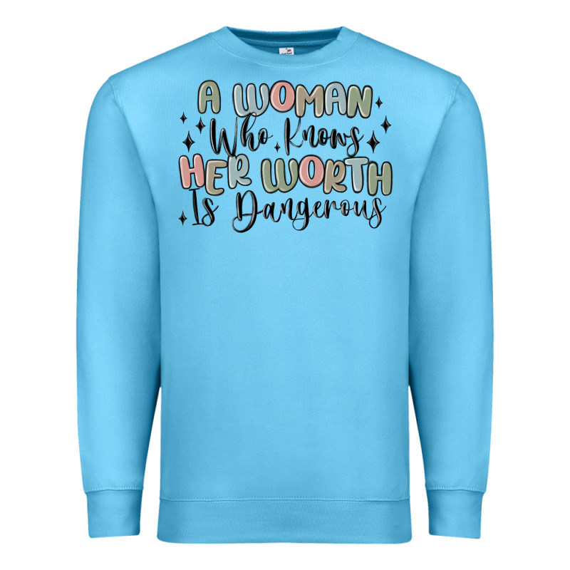 A Woman Who Knows Her Worth Is Dangerous Premium Sweatshirt by MaliasSmallBusiness | Teevron