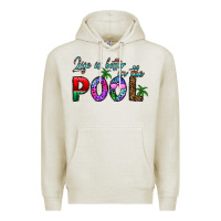 Oatmeal Heather life is better İn the pool Premium Hoodie - CowhideDigitalArt