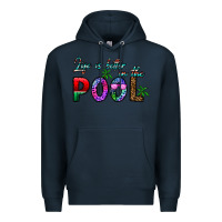 Navy life is better İn the pool Premium Hoodie - CowhideDigitalArt