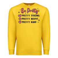 Lemon be pretty strong brave kind Premium Sweatshirt - MaliasSmallBusiness