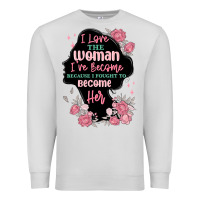 Dove Grey i love the woman ive become Premium Sweatshirt - MaliasSmallBusiness