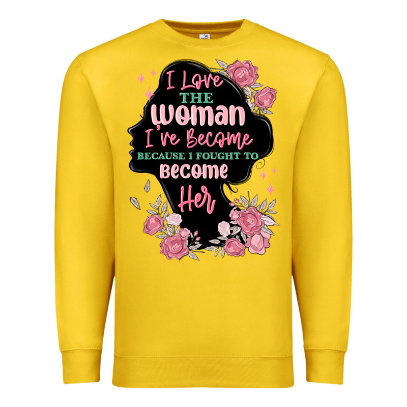 I Love The Woman Ive Become Premium Sweatshirt by MaliasSmallBusiness | Teevron