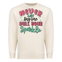 Sandshell never let anyone dull your sparkle Premium Sweatshirt - MaliasSmallBusiness