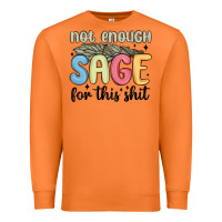 Carrot not enough sage for this shit Premium Sweatshirt - MaliasSmallBusiness