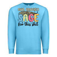 Ocean Blue not enough sage for this shit Premium Sweatshirt - MaliasSmallBusiness