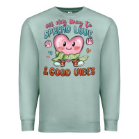 Seafoam on my way to spread love Premium Sweatshirt - MaliasSmallBusiness