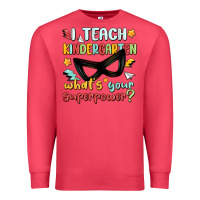 Cardinal i teach kindergarten whats your superpower Premium Sweatshirt - MaliasSmallBusiness