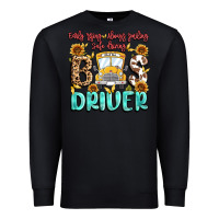 Black early rising always smiling safe driving bus drive Premium Sweatshirt - MaliasSmallBusiness