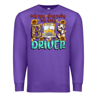 Purple early rising always smiling safe driving bus drive Premium Sweatshirt - MaliasSmallBusiness