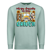 Seafoam early rising always smiling safe driving bus drive Premium Sweatshirt - MaliasSmallBusiness