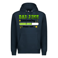 Navy dad joke loading please wait Premium Hoodie - HRA Design Shop
