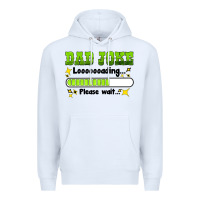 White dad joke loading please wait Premium Hoodie - HRA Design Shop