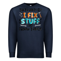 Navy thats what i do i fix stuff and i know things Premium Sweatshirt - MaliasSmallBusiness
