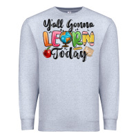 Heather Grey yall gonna learn today Premium Sweatshirt - MaliasSmallBusiness