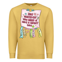 Antique Gold take whatever you need  have a great day Premium Sweatshirt - MaliasSmallBusiness