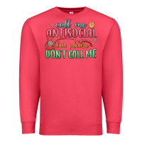 Cardinal call me antisocial but please dont call me Premium Sweatshirt - MaliasSmallBusiness