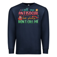 Navy call me antisocial but please dont call me Premium Sweatshirt - MaliasSmallBusiness