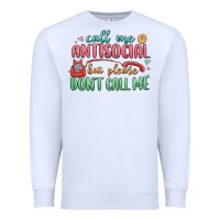 White call me antisocial but please dont call me Premium Sweatshirt - MaliasSmallBusiness