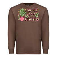 Chestnut go sit on a cactus Premium Sweatshirt - MaliasSmallBusiness
