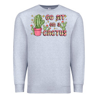 Heather Grey go sit on a cactus Premium Sweatshirt - MaliasSmallBusiness