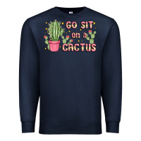 Navy go sit on a cactus Premium Sweatshirt - MaliasSmallBusiness