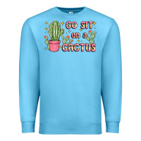 Ocean Blue go sit on a cactus Premium Sweatshirt - MaliasSmallBusiness