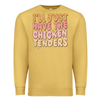 Antique Gold i'll just have the chicken tenders Premium Sweatshirt - MaliasSmallBusiness