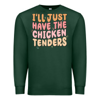 Sports Green i'll just have the chicken tenders Premium Sweatshirt - MaliasSmallBusiness