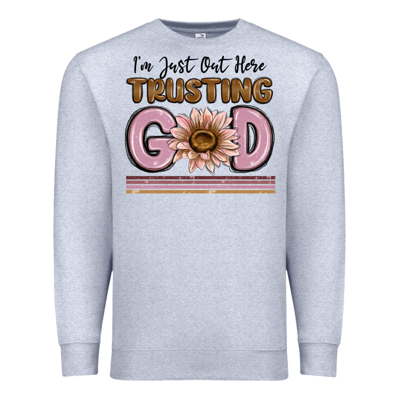 Im Just Out Here Trusting God Premium Sweatshirt by MaliasSmallBusiness | Teevron