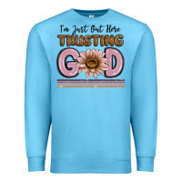 Ocean Blue im just out here trusting god Premium Sweatshirt - MaliasSmallBusiness