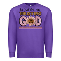 Purple im just out here trusting god Premium Sweatshirt - MaliasSmallBusiness